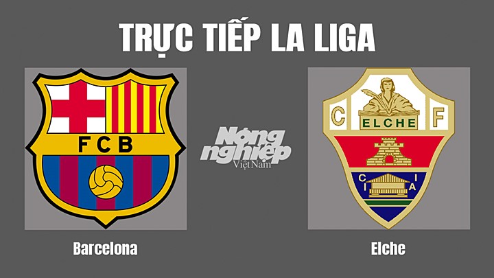 truc-tiep-bong-da-barcelona-vs-elche-17-9-142041_351.jpg Trực tiếp bóng đá La Liga 2022/23 giữa Barcelona vs Elche hôm nay 17/9/2022