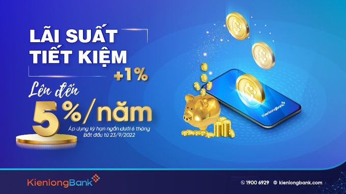 anh-1-va-thumbnail-094953_956.jpg Từ 23/9/2022, KienlongBank thực hiện điều chỉnh tăng mạnh lãi suất đối với kỳ hạn ngắn dưới 6 tháng.