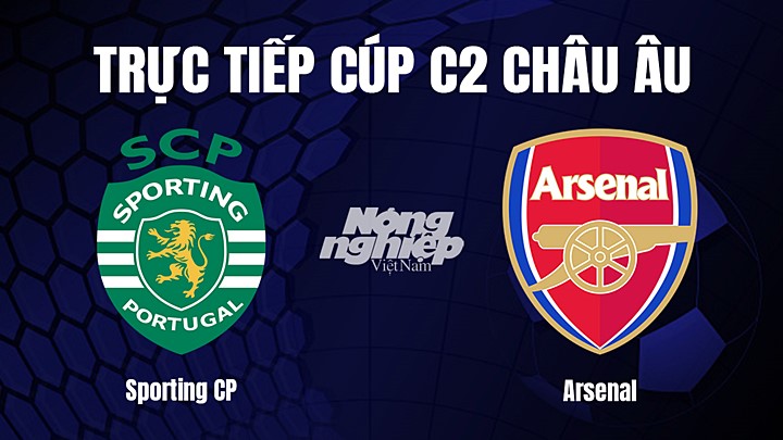 truc-tiep-bong-da-sporting-vs-arsenal-10-3-2023-084702_889.jpg Trực tiếp bóng đá Cúp C2 Châu Âu giữa Sporting Lisbon vs Arsenal hôm nay 10/3/2023