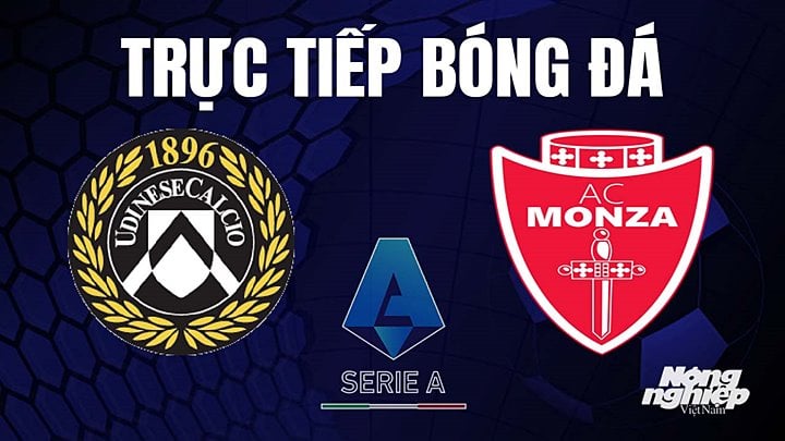 truc-tiep-bong-da-udinese-vs-monza-8-4-164252_843.jpg Trực tiếp bóng đá Serie A (VĐQG Italia) 2022/23 giữa Udinese Calcio vs Monza hôm nay 8/4/2023