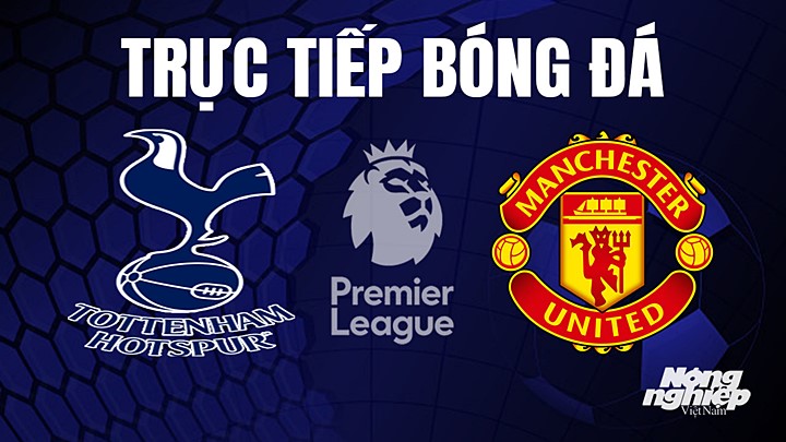 truc-tiep-bong-da-tottenham-vs-mu-28-4-143725_599.jpg Trực tiếp bóng đá Ngoại hạng Anh giữa Tottenham vs Man United hôm nay 28/4/2023