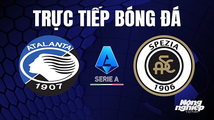 truc-tiep-bong-da-atalanta-vs-spezia-3-5-112730_101.jpg Trực tiếp bóng đá Serie A (VĐQG Italia) 2022/23 giữa Atalanta vs Spezia hôm nay 3/5/2023
