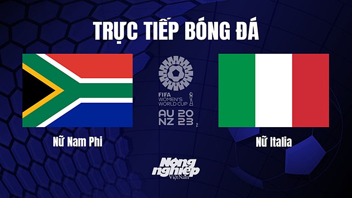 truc-tiep-bong-da-nu-nam-phi-vs-italia-2-8-123843_690.jpg Trực tiếp bóng đá Nam Phi vs Italia tại vòng bảng World Cup Nữ 2023 hôm nay 2/8/2023