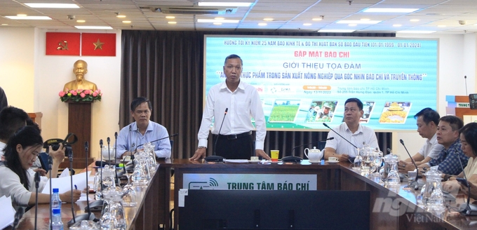 Chiều 13/11, tại Trung tâm báo chí TP. HCM, Báo Kinh tế và Đô thị tổ chức buổi gặp mặt báo chí giới thiệu về Tọa đàm 'An toàn thực phẩm trong sản xuất nông nghiệp qua góc nhìn báo chí và truyền thông'. Ảnh: Nguyễn Thủy.