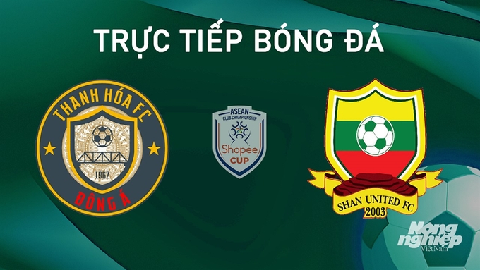 truc-tiep-bong-da-thanh-hoa-vs-shan-united-21-8-162622_220.jpg Trực tiếp bóng đá CLB SEAN giữa Thanh Hóa vs Shan United hôm nay 21/8/2024