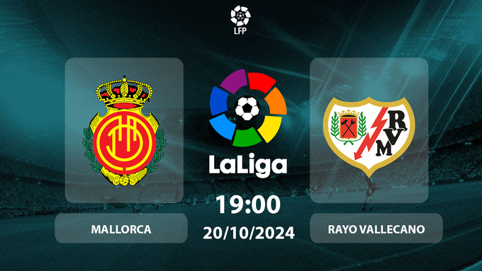 nhan-dinh-truc-tiep-mallorca-vs-rayo-vallecano-19h-20-10-1-103419_488.jpg Nhận định, trực tiếp Mallorca vs Rayo Vallecano, La Liga, 19h00 hôm nay 20/10/2024