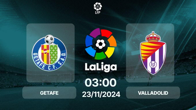 nhan-dinh-truc-tiep-getafe-vs-valladolid-03h00-ngay-23-11-134856_658.jpg Nhận định bóng đá Getafe vs Valladolid, La Liga, 03h00 hôm nay 23/11/2024
