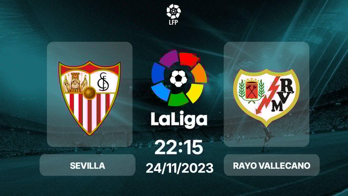 nhan-dinh-truc-tiep-sevilla-vs-vallecano-22h15-ngay-24-11-155054_649.jpg Nhận định bóng đá Sevilla vs Vallecano, La Liga, 22h15 hôm nay 24/11/2024