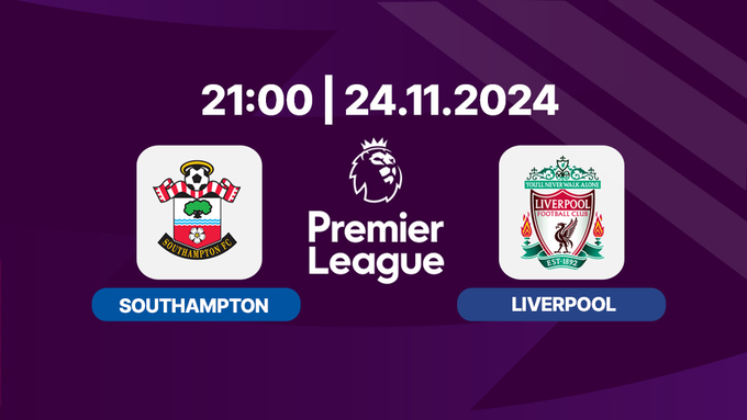 nhan-dinh-truc-tiep-southampton-vs-liverpool-21h00-ngay-24-11-145008_478.jpg Nhận định, trực tiếp Southampton vs Liverpool, Ngoại hạng Anh 21h00 hôm nay 24/11/2024