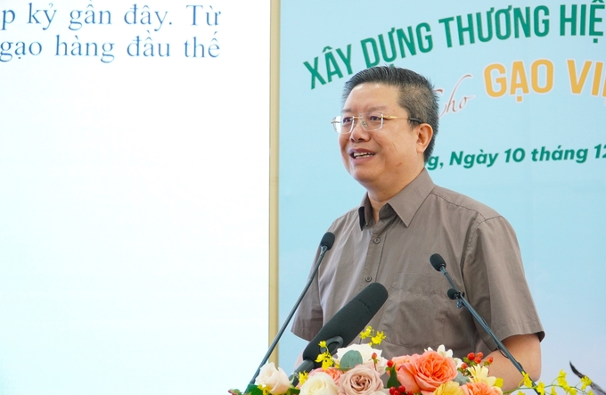 Mr. Le Thanh Hoa, Deputy Director of the Department of Quality, Processing and Market Development, said that it is time to reshape brand building. Photo: Kim Anh.