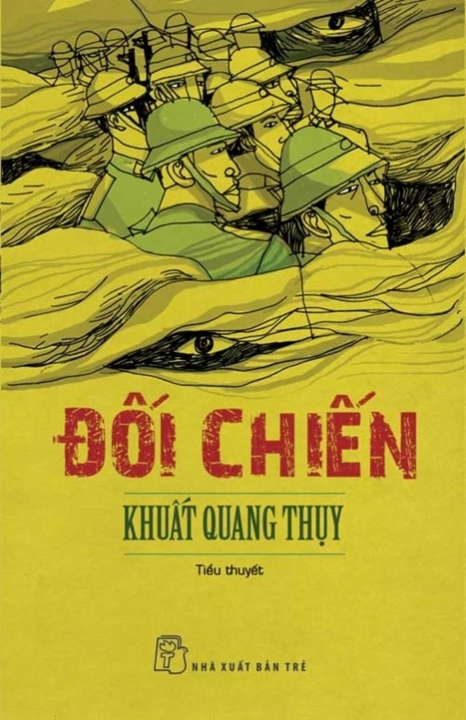 1-doi-chien-185918_800.jpg Một tác phẩm tiêu biểu của nhà văn Khuất Quang Thụy.