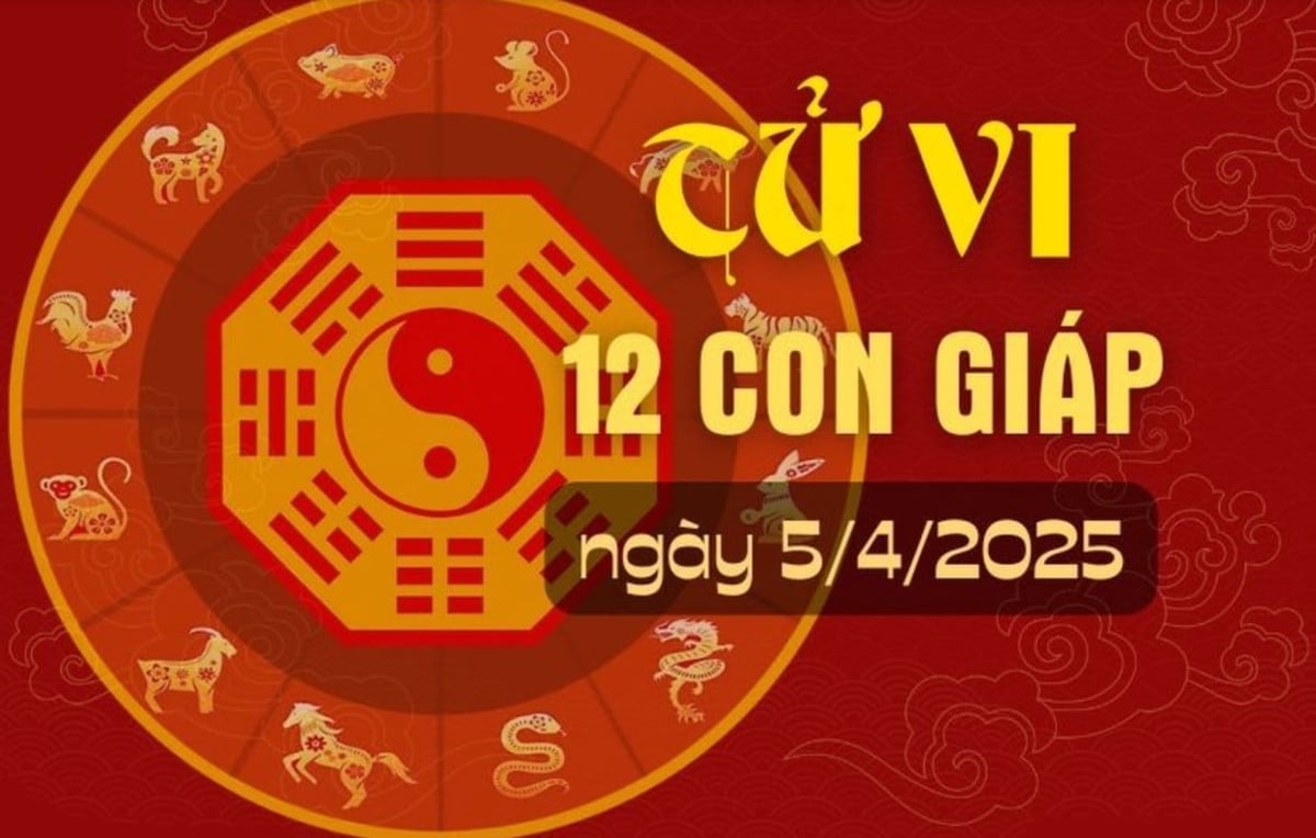 Tử vi 12 con giáp hôm nay 5/4/2025.
