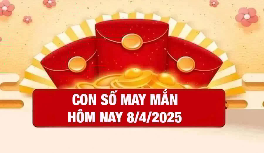 Con số may mắn hôm nay của 12 con giáp ngày 8/4/2025 Con số may mắn hôm nay của 12 con giáp ngày 8/4/2025