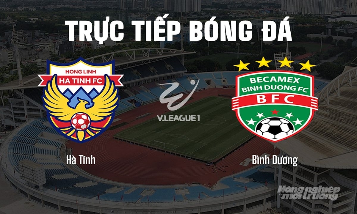 Trực tiếp bóng đá V-League 2024/25 giữa Hà Tĩnh vs Bình Dương hôm nay 3/5/2025 Trực tiếp bóng đá V-League 2024/25 giữa Hà Tĩnh vs Bình Dương hôm nay 3/5/2025