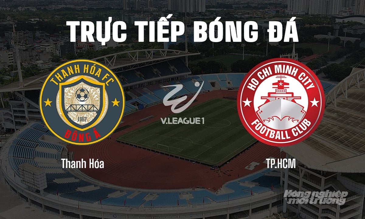 Trực tiếp bóng đá V-League 2024/25 giữa Thanh Hóa vs TP.HCM hôm nay 4/5/2025 Trực tiếp bóng đá V-League 2024/25 giữa Thanh Hóa vs TP.HCM hôm nay 4/5/2025