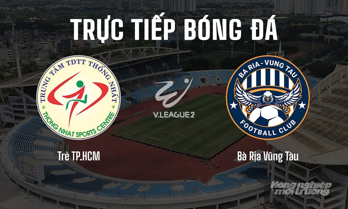 Trực tiếp bóng đá V-League 2 giữa Trẻ TP.HCM vs Vũng Tàu hôm nay 11/5/2025 Trực tiếp bóng đá V-League 2 giữa Trẻ TP.HCM vs Vũng Tàu hôm nay 11/5/2025