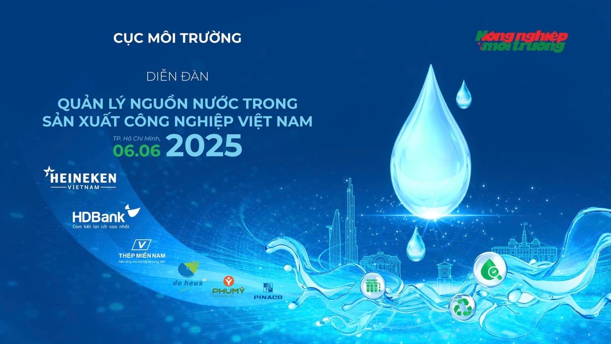 Sắp diễn ra 'Diễn đàn Quản lý nguồn nước trong sản xuất công nghiệp Việt Nam 2025'. Sắp diễn ra 'Diễn đàn Quản lý nguồn nước trong sản xuất công nghiệp Việt Nam 2025'.