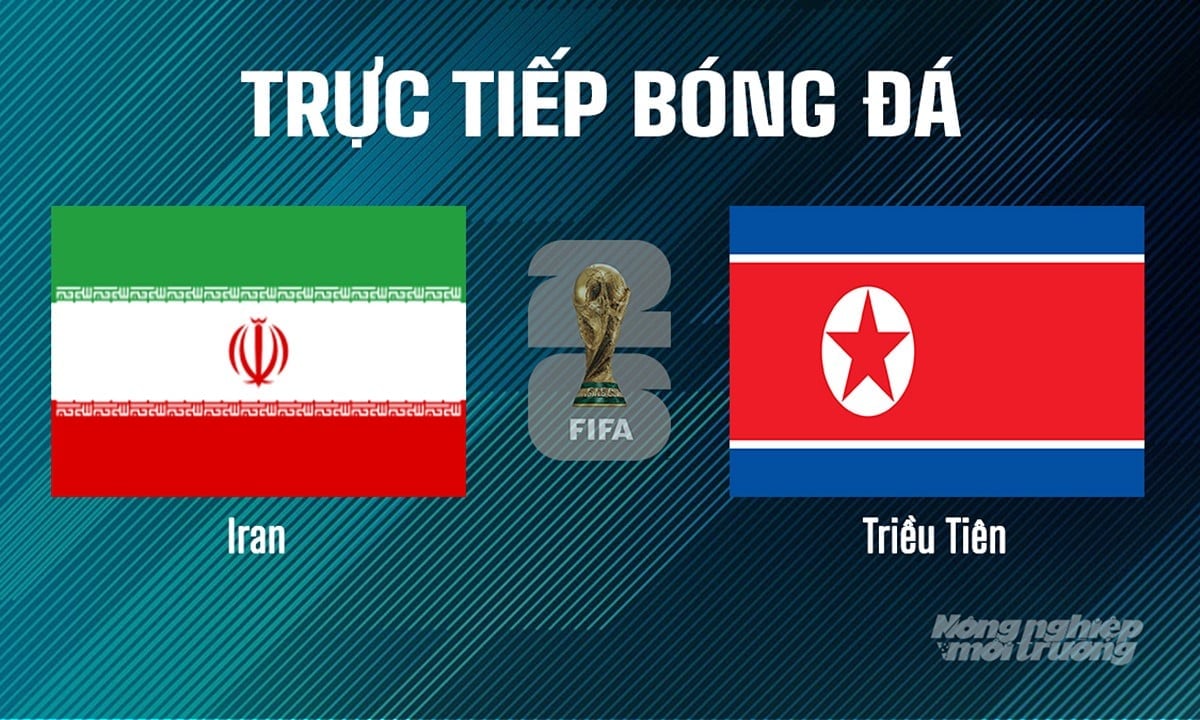 Trực tiếp bóng đá tại vòng loại World Cup 2026 giữa Iran vs Triều Tiên hôm nay 10/6/2025 Trực tiếp bóng đá tại vòng loại World Cup 2026 giữa Iran vs Triều Tiên hôm nay 10/6/2025