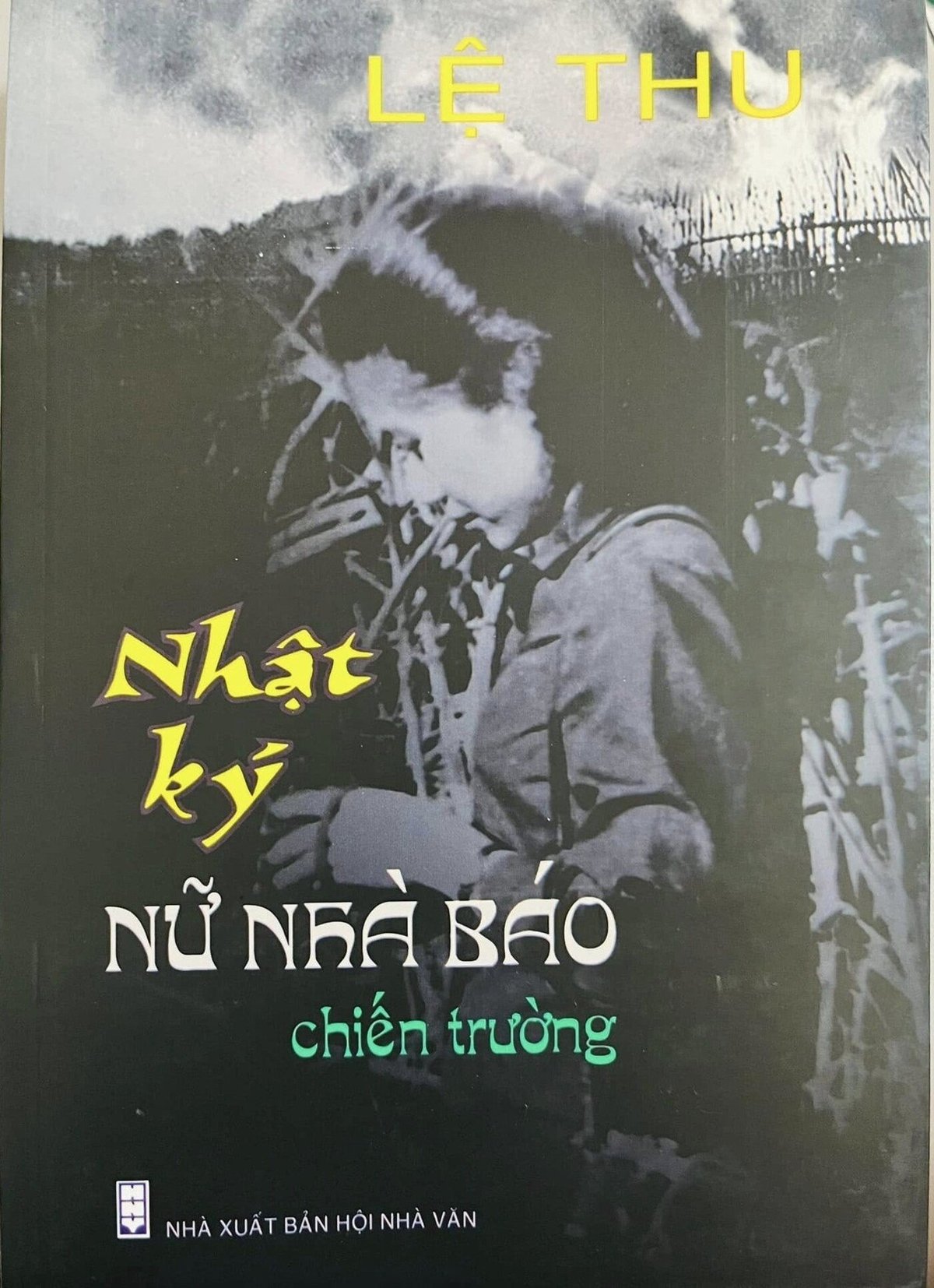'Nhật ký nữ nhà báo chiến trường' vừa được tái bản. 'Nhật ký nữ nhà báo chiến trường' vừa được tái bản.