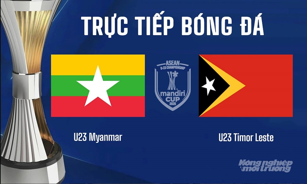 Trực tiếp bóng đá U23 Đông Nam Á giữa U23 Myanmar vs U23 Timor Leste hôm nay 16/7/2025 Trực tiếp bóng đá U23 Đông Nam Á giữa U23 Myanmar vs U23 Timor Leste hôm nay 16/7/2025