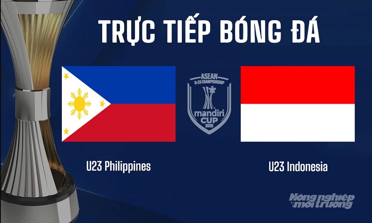 Trực tiếp bóng đá U23 Đông Nam Á giữa U23 Philippines vs U23 Indonesia hôm nay 18/7/2025 Trực tiếp bóng đá U23 Đông Nam Á giữa U23 Philippines vs U23 Indonesia hôm nay 18/7/2025