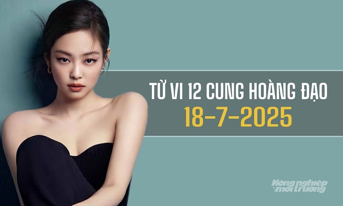 Xem tử vi hàng ngày 12 cung hoàng đạo hôm nay 18/7/2025