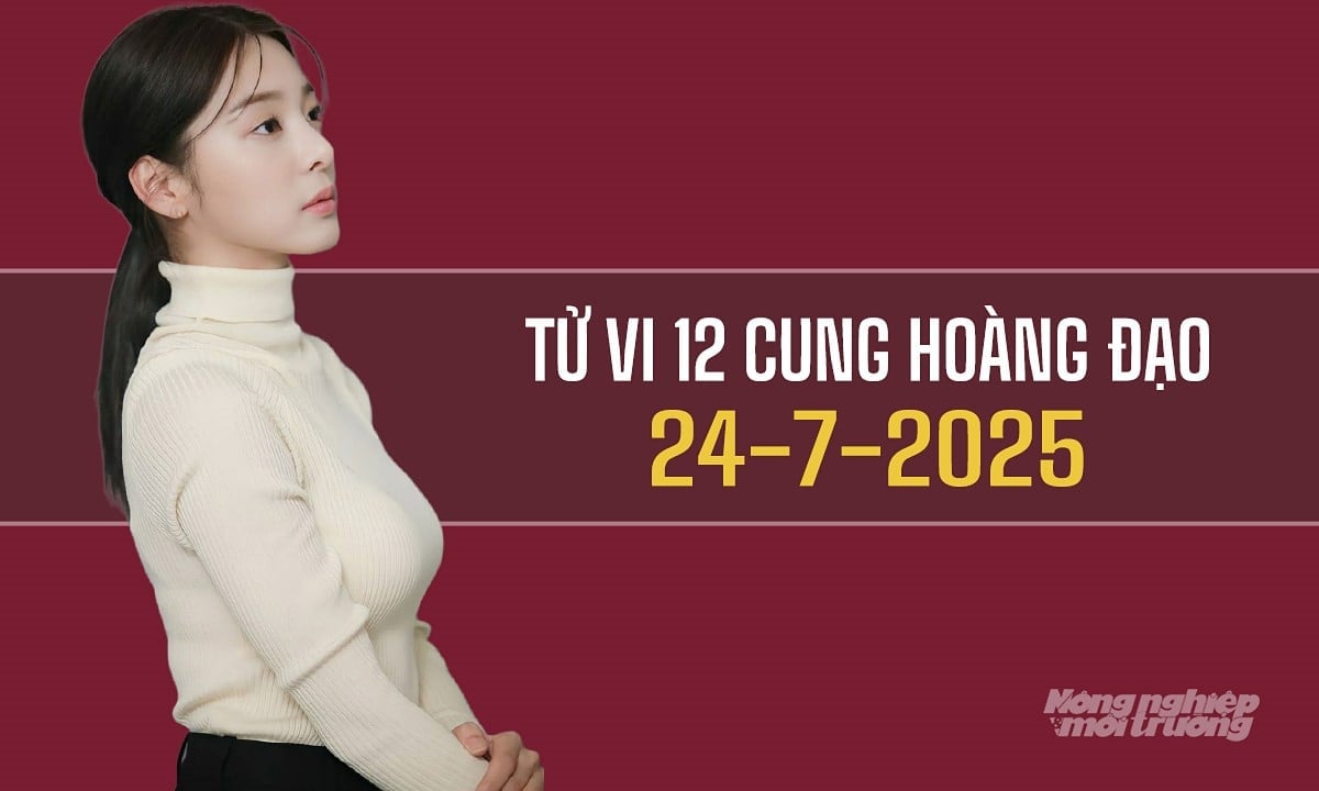 Xem tử vi hàng ngày 12 cung hoàng đạo hôm nay 24/7/2025 Xem tử vi hàng ngày 12 cung hoàng đạo hôm nay 24/7/2025