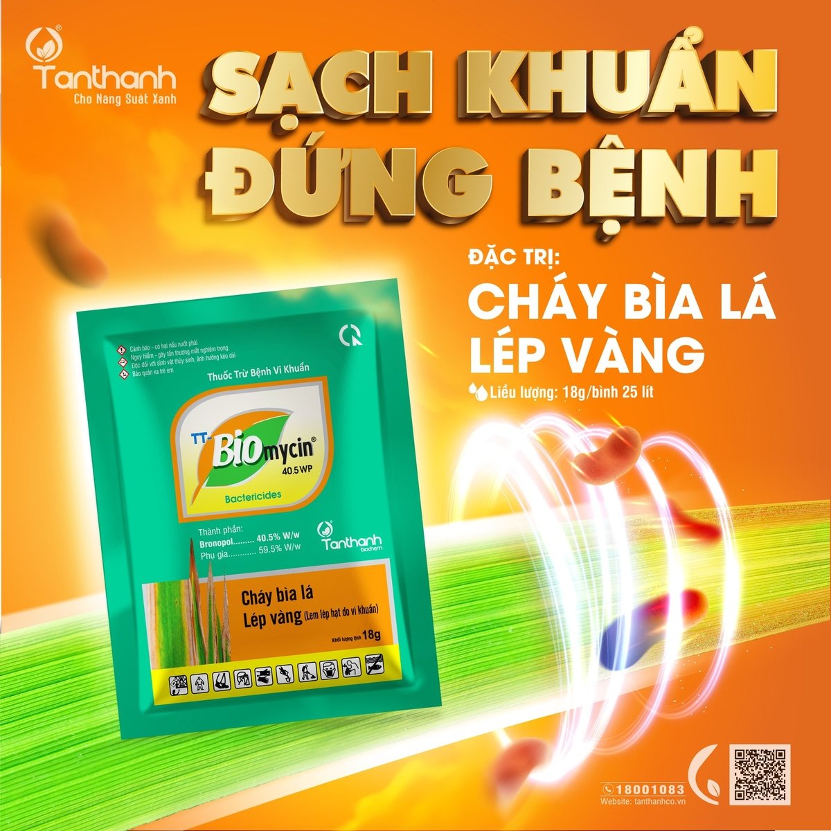 TT Biomycin 40.5WP chứa Bronopol, một hoạt chất đặc trị vi khuẩn có tác động tiếp xúc và nội hấp cực mạnh. Ảnh: Tân Thành. TT Biomycin 40.5WP chứa Bronopol, một hoạt chất đặc trị vi khuẩn có tác động tiếp xúc và nội hấp cực mạnh. Ảnh: Tân Thành.