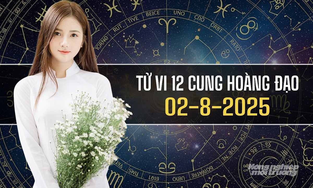 Xem tử vi hàng ngày 12 cung hoàng đạo hôm nay 2/8/2025