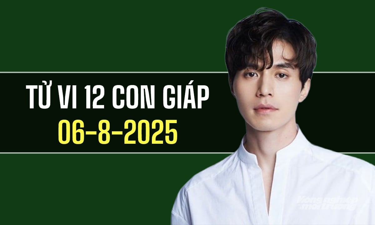 Xem tử vi hàng ngày 12 con giáp hôm nay 6/8/2025 Xem tử vi hàng ngày 12 con giáp hôm nay 6/8/2025