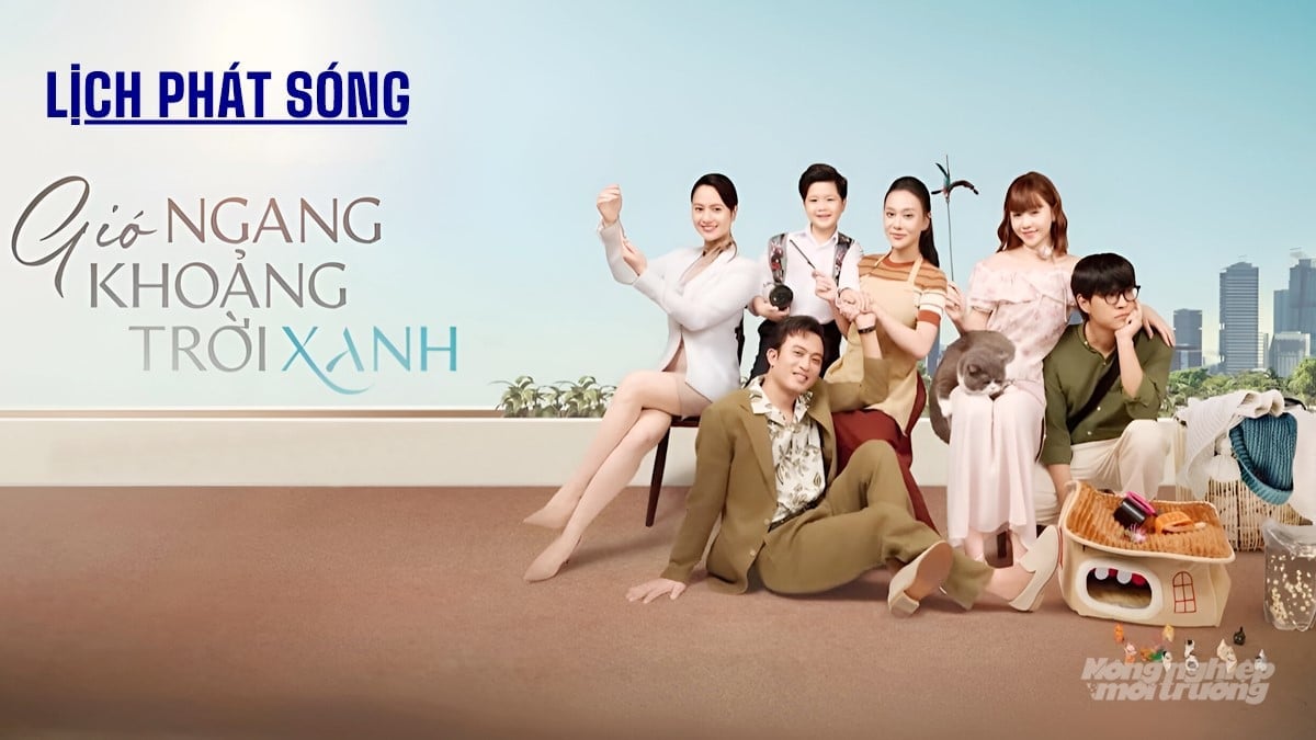 Thông tin chi tiết về lịch chiếu phim Gió ngang khoảng trời xanh trên kênh VTV3