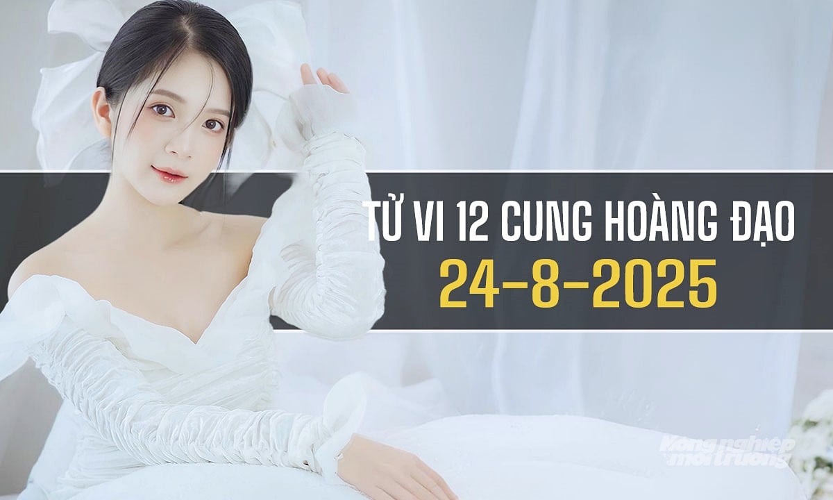 Xem tử vi hàng ngày 12 cung hoàng đạo hôm nay 24/8/2025 Xem tử vi hàng ngày 12 cung hoàng đạo hôm nay 24/8/2025