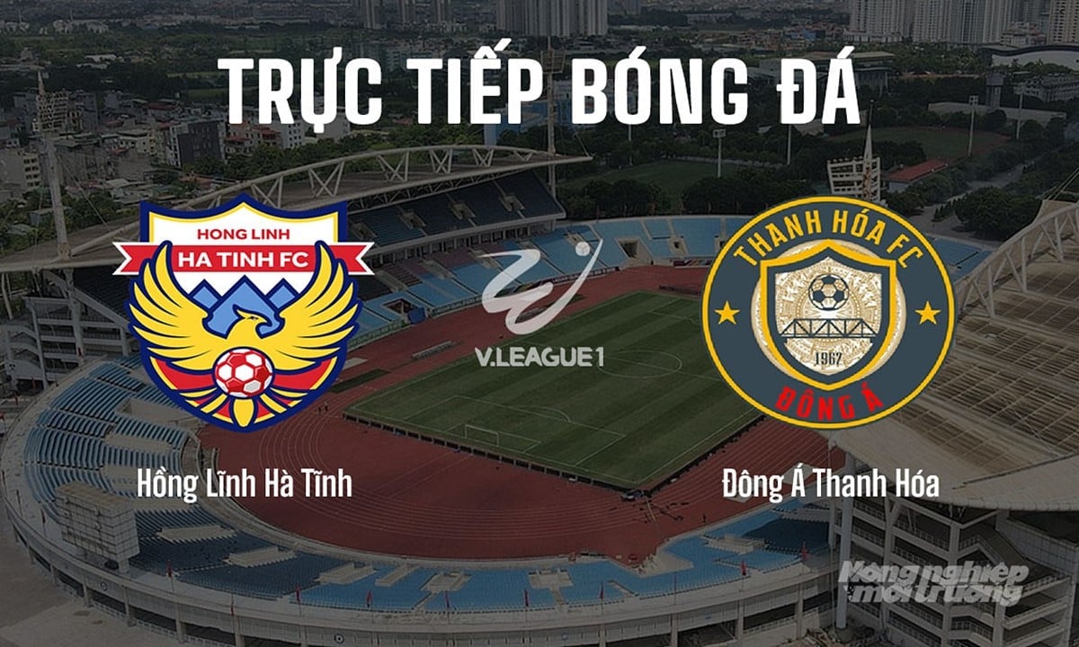 Trực tiếp bóng đá V-League 2025/26 giữa Hà Tĩnh vs Thanh Hóa hôm nay 27/8/2025 Trực tiếp bóng đá V-League 2025/26 giữa Hà Tĩnh vs Thanh Hóa hôm nay 27/8/2025