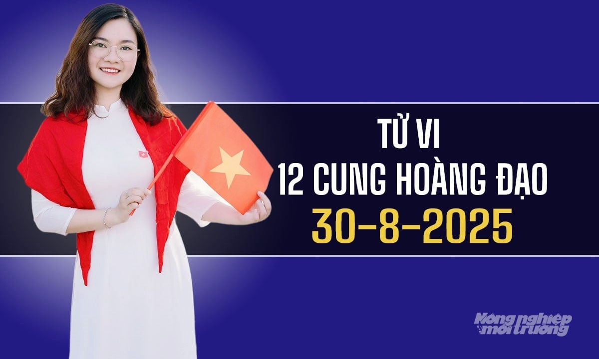 Xem tử vi hàng ngày 12 cung hoàng đạo hôm nay 30/8/2025 Xem tử vi hàng ngày 12 cung hoàng đạo hôm nay 30/8/2025