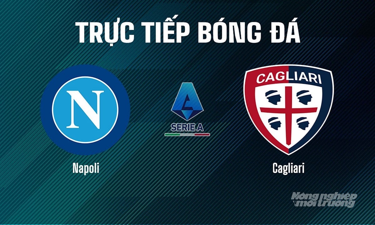 Trực tiếp bóng đá Serie A 2025/26 giữa Napoli vs Cagliari ngày 31/8/2025