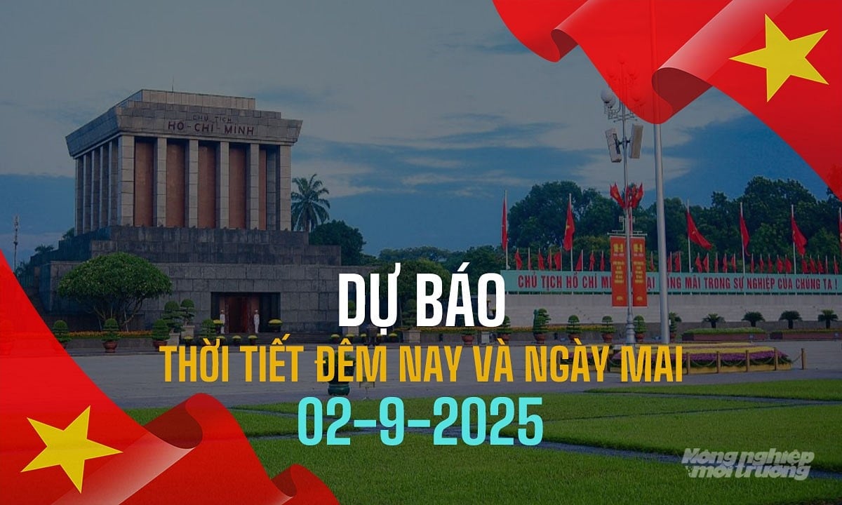 Tin tức thời tiết đêm nay và ngày mai 2/9/2025 trong cả nước Tin tức thời tiết đêm nay và ngày mai 2/9/2025 trong cả nước