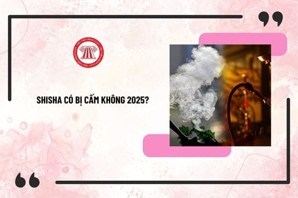 Shisha, thuốc lá điện tử là những chất gây nghiện, gây tác hại cho sức khỏe con người. Ảnh: Minh họa/TVPL. Shisha, thuốc lá điện tử là những chất gây nghiện, gây tác hại cho sức khỏe con người. Ảnh: Minh họa/TVPL.