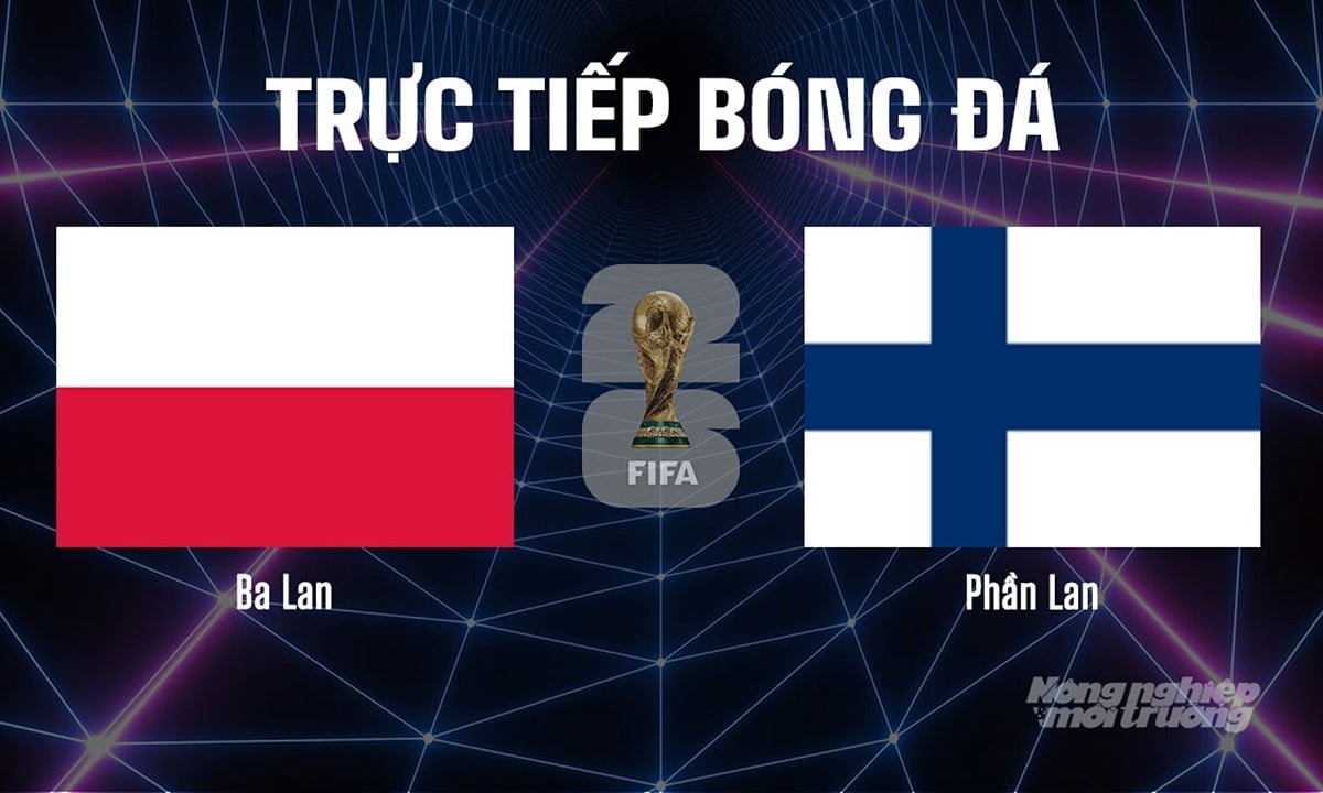 Trực tiếp bóng đá tại vòng loại World Cup 2026 giữa Ba Lan vs Phần Lan ngày 8/9/2025 Trực tiếp bóng đá tại vòng loại World Cup 2026 giữa Ba Lan vs Phần Lan ngày 8/9/2025