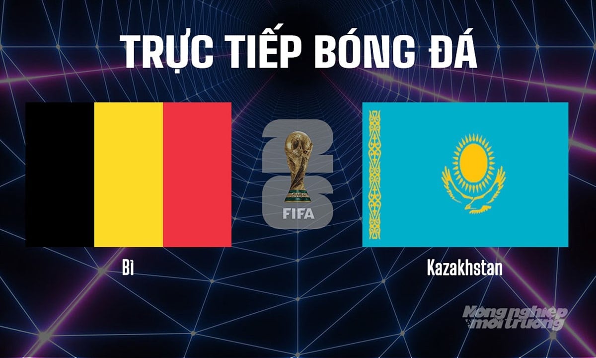 Trực tiếp bóng đá tại vòng loại World Cup 2026 giữa Bỉ vs Kazakhstan ngày 8/9/2025 Trực tiếp bóng đá tại vòng loại World Cup 2026 giữa Bỉ vs Kazakhstan ngày 8/9/2025