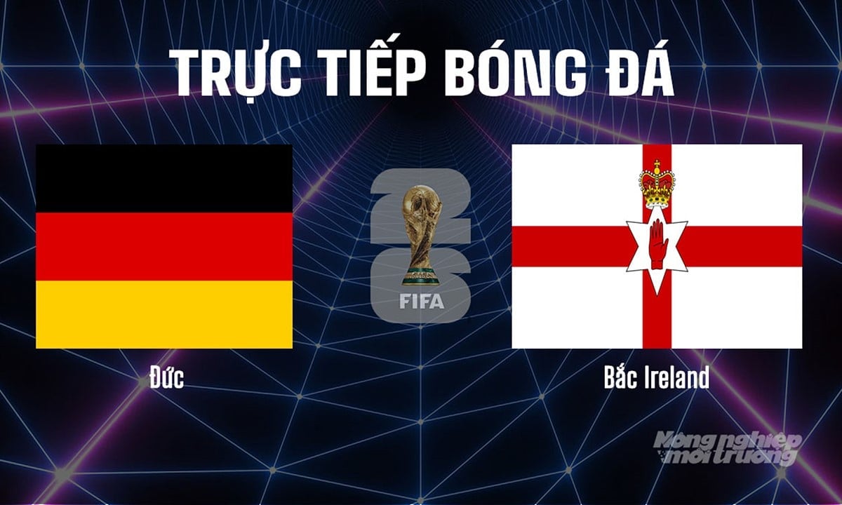 Trực tiếp bóng đá tại vòng loại World Cup 2026 giữa Đức vs Bắc Ireland ngày 8/9/2025 Trực tiếp bóng đá tại vòng loại World Cup 2026 giữa Đức vs Bắc Ireland ngày 8/9/2025
