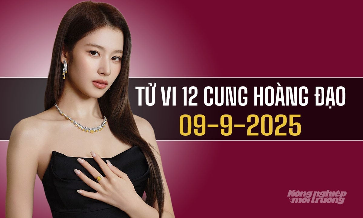 Xem tử vi hàng ngày 12 cung hoàng đạo hôm nay 9/9/2025 Xem tử vi hàng ngày 12 cung hoàng đạo hôm nay 9/9/2025