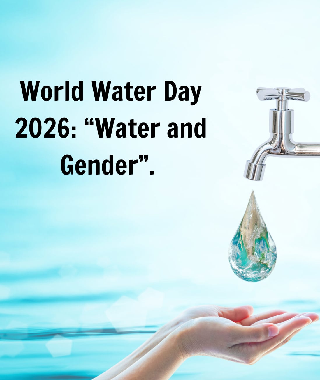 The message of World Water Day 2026 places women and girls at the centre of water solutions. Photo: UN.