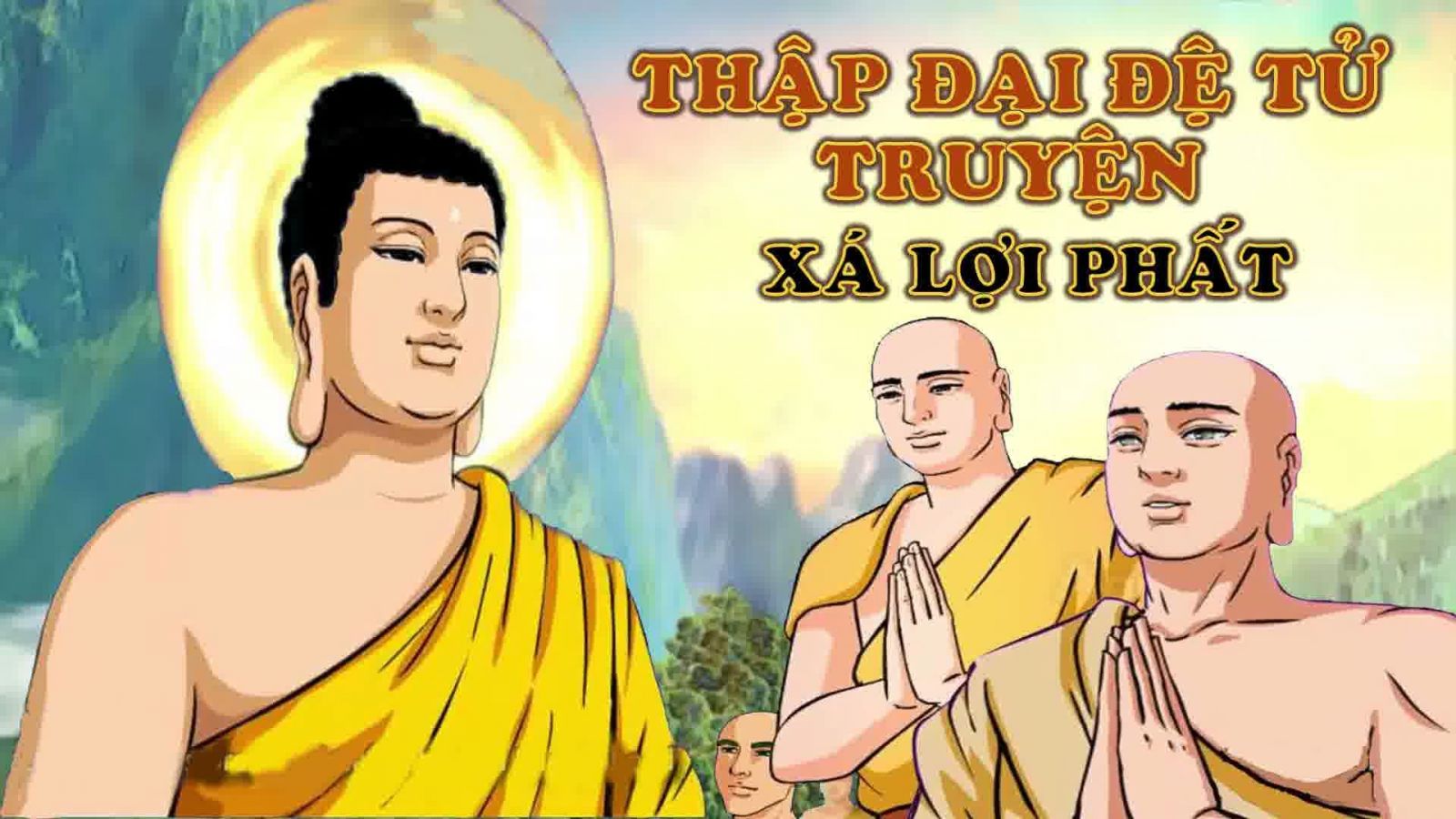 Đức Phật dạy rằng: