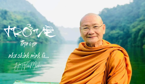 'Con cứ sống, làm việc tự nhiên và nhiệt tình, chỉ cần sáng suốt biết mình là được…”