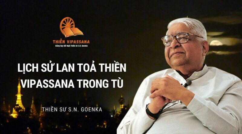 THIEN-SU-SN-GOENKA-THIENVIPASSANA