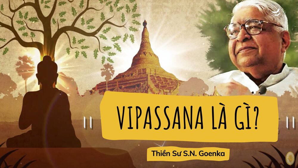 Thiền-Vipassana-Là-Gì-Thiền-Sư-SN-Goenka-scaled