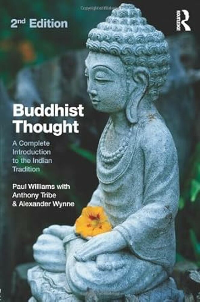 Bản tiếng Anh 'Buddhist Thought: A Complete Introduction to the Indian Tradition', xuất bản lần đầu năm 2000, tái bản có chỉnh sửa năm 2011. Ảnh: Routledge