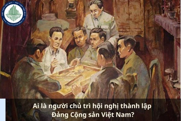 ai-la-nguoi-chu-tri-hoi-nghi-thanh-lap-dang-cong-san-viet-nam