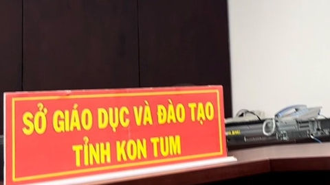 Đề nghị cơ quan chức năng tỉnh Kon Tum chỉ đạo ngành liên quan tổ chức thanh tra, kiểm tra dấu hiệu vi phạm pháp luật tại Sở Giáo dục và Đào tạo Kon Tum.