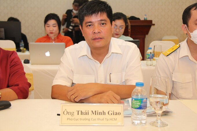 Ông Thái Minh Giao - Phó Cục trưởng Cục Thuế TP. HCM.